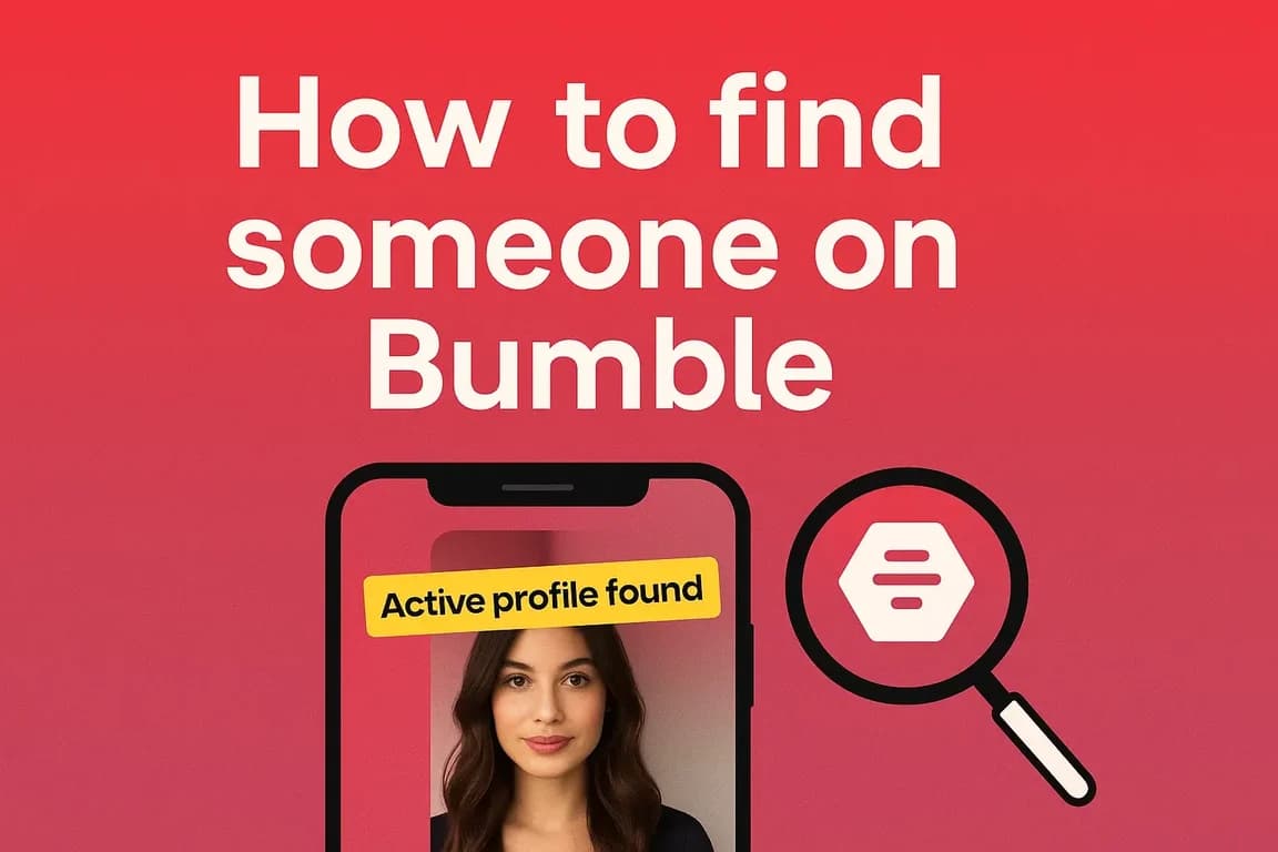 How to Find Someone on Bumble: 4 Methods That Work (2026)